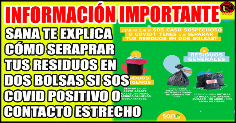SANA recuerda a la comunidad que los domicilios con covid deben separar sus residuos