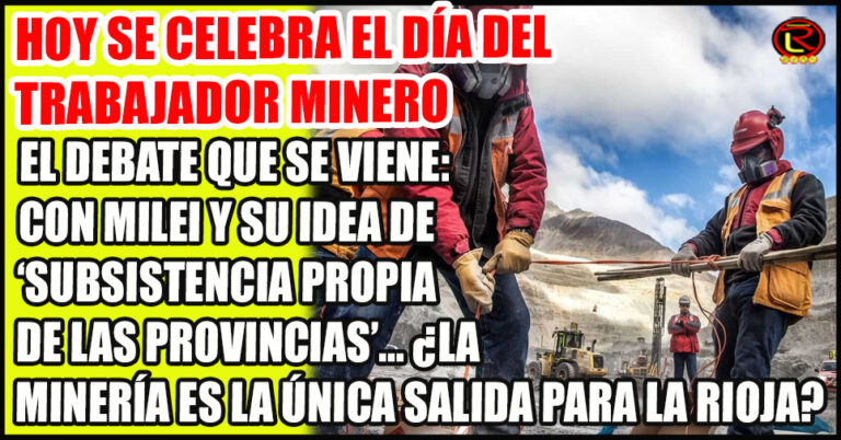 ¿Cambiaron los tiempos? El ultra pro Minero Javier Milei arrasó en Chilecito