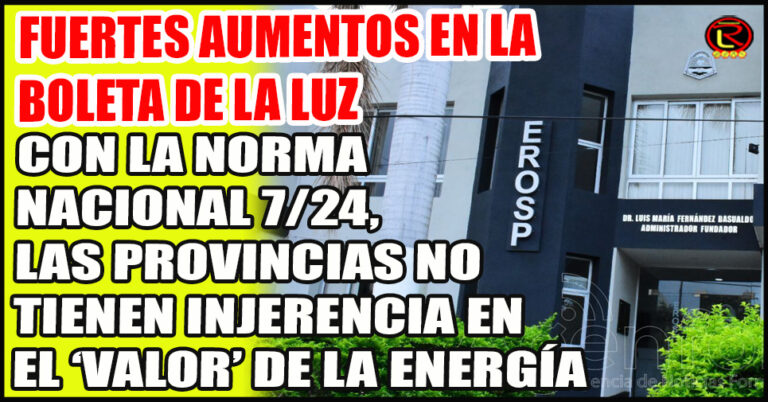 “La nueva norma emitida por el Gobierno de Javier Milei establece un aumento del 420% en lo que es la energía»
