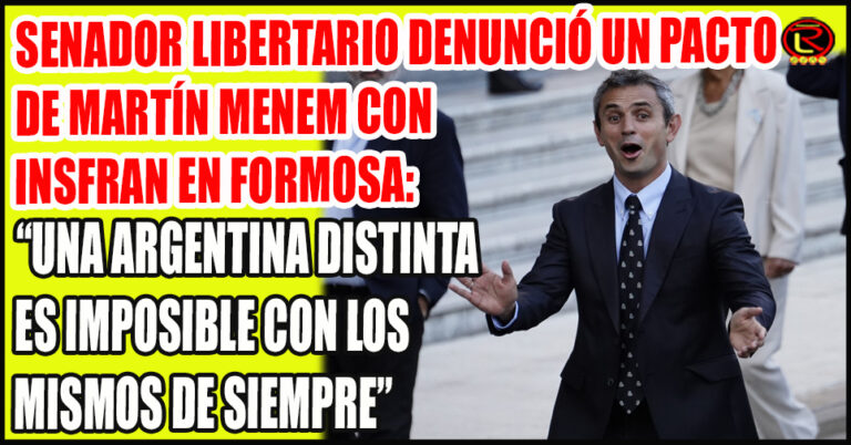 Paoltroni: «Menem le dio la Bienvenida la Casta a Formosa»