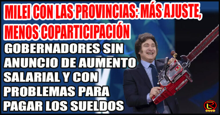 Una constante que se repite en casi todas las Provincias: incrementos congelados y problemas para cumplir con el pago de sueldos