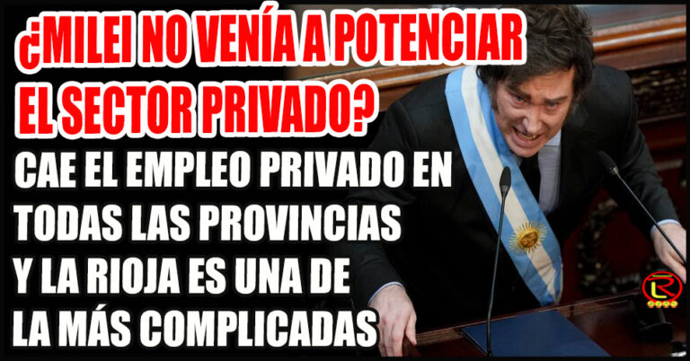 Solo en Febrero se perdieron 3.200 puestos de trabajo en el sector privado formal en la Provincia