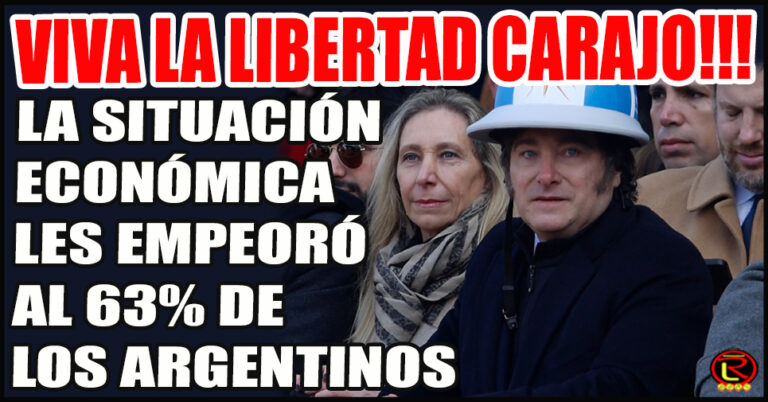 La única verdad es la realidad: con Milei los argentinos estamos cada vez peor