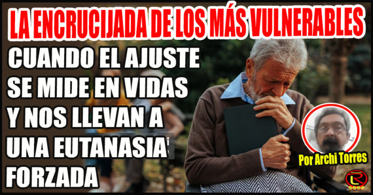Una interesante reflexión sobre el impacto en la salud de las Políticas de Ajuste de Milei