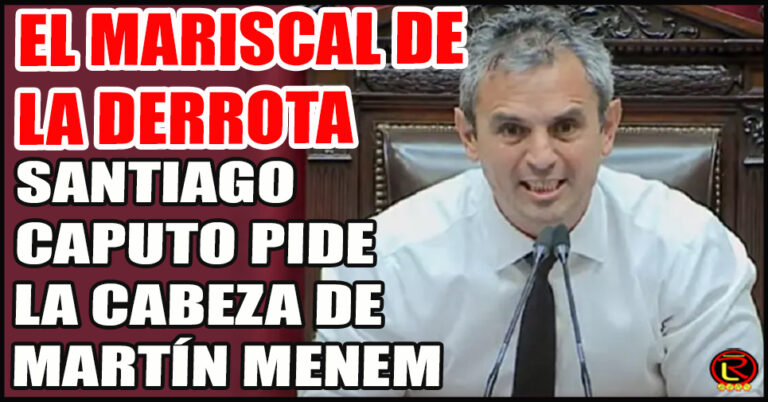 Ante el fracaso de Menem y Catalán con los Vetos el sector de Santiago Caputo pide cambios