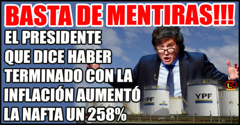 El litro de nafta súper pasó de $416 cuando asumió Milei a $1.490 hoy
