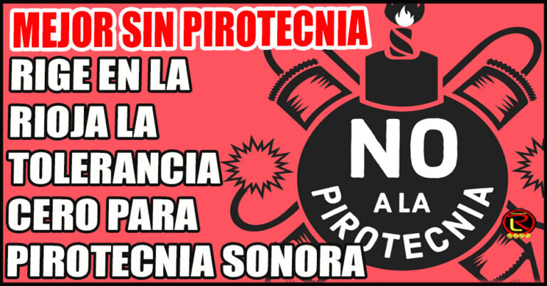 La Rioja refuerza la tolerancia cero a la cohetería y promueve festejos inclusivos