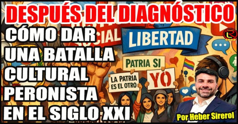 El desafío para el peronismo es actualizar sus valores, lenguajes y herramientas