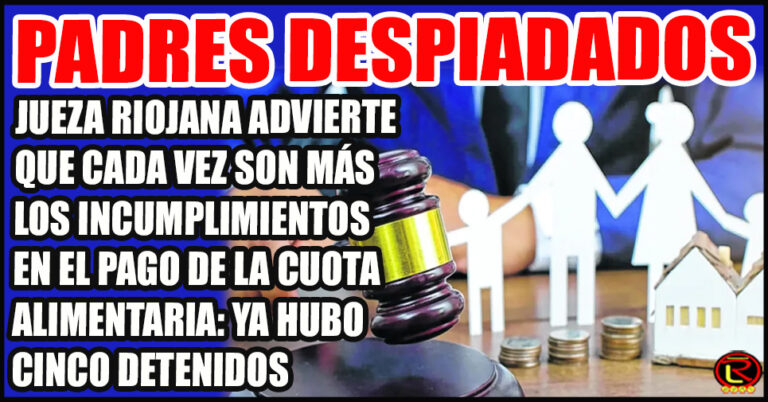 Ante la falta de pagos la Justicia riojana comenzó a aplicar medidas más rigurosas