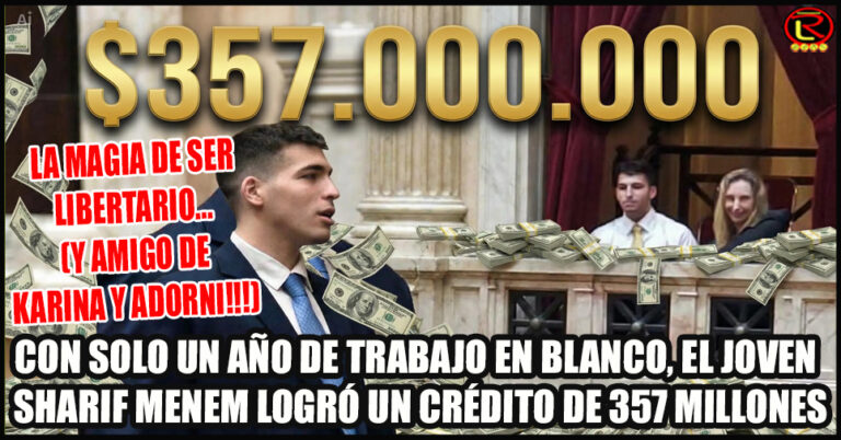 Otro Adorni en potencia: Sharif tiene 25 años, se mueve en auto con Chofer y le dan créditos multimillonarios