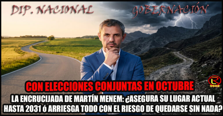En Octubre Martín Menem no será candidato a Gobernador en La Rioja