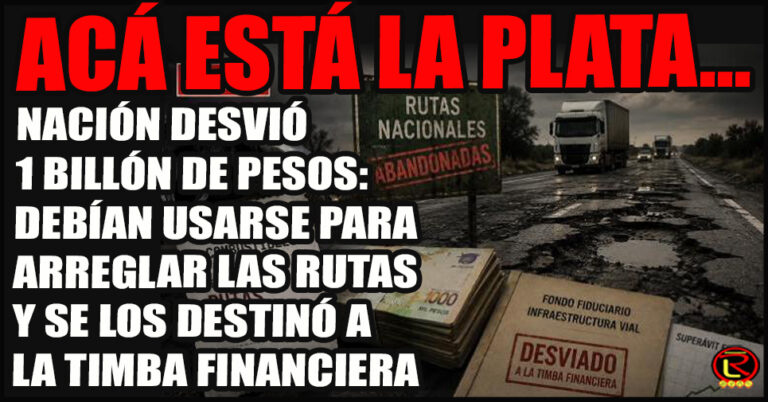 El Gobierno admitió que desvía fondos de las rutas para la timba financiera