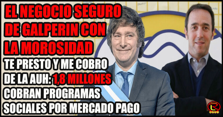 Los endeudados de la AUH: gracias a su ‘amigo’ Milei, el 14 por ciento de los programas de ANSES ya cobran por Mercado Pago
