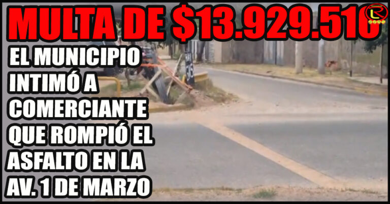 Se lo emplazó a realizar la reposición del asfalto con un plazo de 24hs