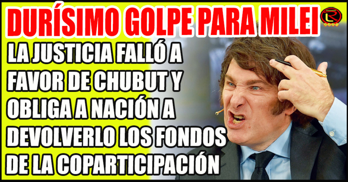 El Gobierno de Milei deberá girarle a la provincia los 13.500 millones ...