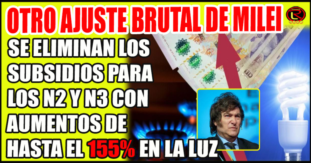 Aumentan la luz y el gas en todo el país por la quita de subsidios: la ...